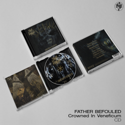 FATHER BEFOULED - Crowned In Veneficum CD